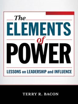 Elements of Power Lessons on Leadership and Influence  9780814415115 Front Cover
