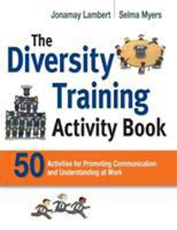 Diversity Training 50 Activities for Promoting Communication and Understanding at Work  9780814415368 Front Cover