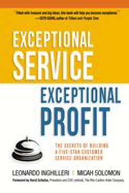 Exceptional Service, Exceptional Profit The Secrets of Building a Five-Star Customer Service Organization  9780814415382 Front Cover