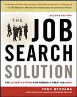 Job Search Solution The Ultimate System for Finding a Great Job Now! 2nd 9780814417997 Front Cover