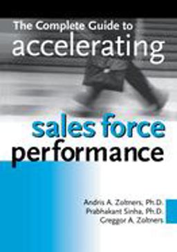 Complete Guide to Accelerating Sales Force Performance  9780814420140 Front Cover