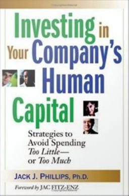 Investing in Your Company's Human Capital Investing in Your Company's Human Capital
