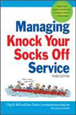 Managing Knock Your Socks off Service 3rd 9780814432044 Front Cover