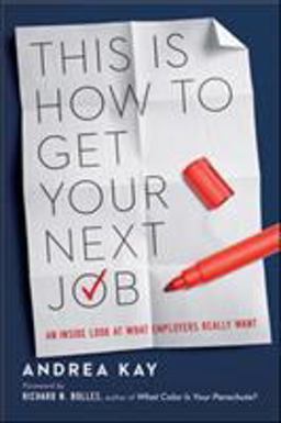 This Is How to Get Your Next Job An Inside Look at What Employers Really Want  9780814432211 Front Cover