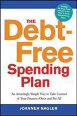 Debt-Free Spending Plan An Amazingly Simple Way to Take Control of Your Finances Once and for All  9780814432433 Front Cover