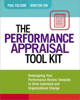 Performance Appraisal Tool Kit Redesigning Your Performance Review Template to Drive Individual and Organizational Change  9780814432631 Front Cover