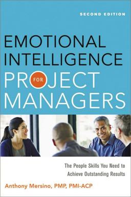 Emotional Intelligence for Project Managers The People Skills You Need to Achieve Outstanding Results 2nd 9780814432778 Front Cover