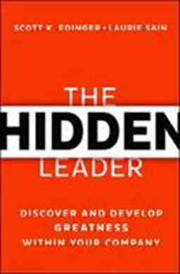 Hidden Leader Discover and Develop Greatness Within Your Company  9780814433997 Front Cover