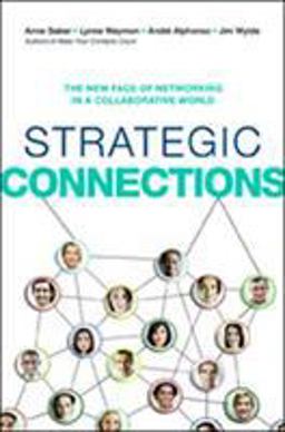 Strategic Connections The New Face of Networking in a Collaborative World  9780814434963 Front Cover