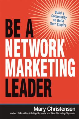 Be a Network Marketing Leader Build a Community to Build Your Empire  9780814436820 Front Cover
