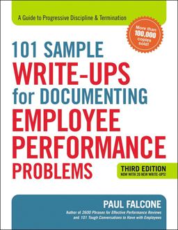 101 Sample Write-Ups for Documenting Employee Performance Problems A Guide to Progressive Discipline and Termination 3rd 9780814438558 Front Cover