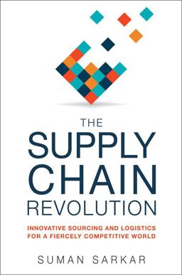 Supply Chain Revolution Innovative Sourcing and Logistics for a Fiercely Competitive World  9780814438787 Front Cover