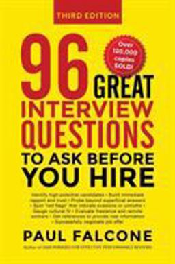 96 Great Interview Questions to Ask Before You Hire:  9780814439159 Front Cover
