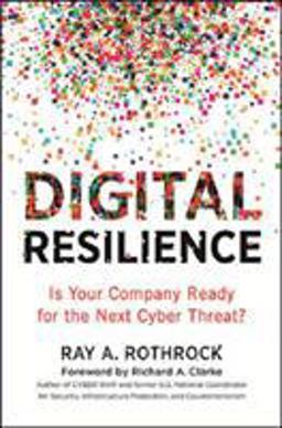 Digital Resilience Is Your Company Ready for the Next Cyber Threat?  9780814439241 Front Cover