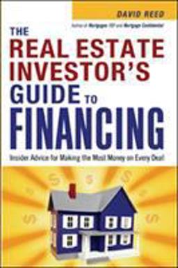 The Real Estate Investor's Guide to Financing
