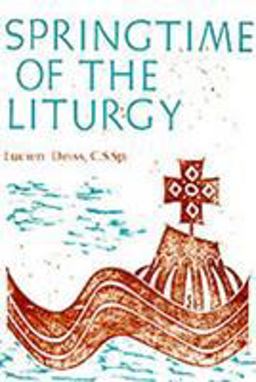 Springtime of the Liturgy  9780814610237 Front Cover