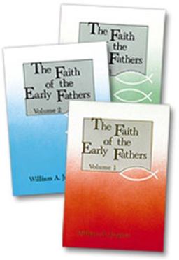 Faith of the Early Fathers  9780814610251 Front Cover