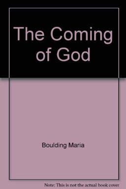 The Coming of God