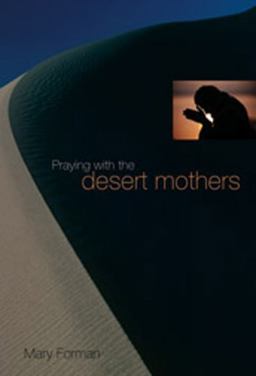 Praying with the Desert Mothers  9780814615225 Front Cover