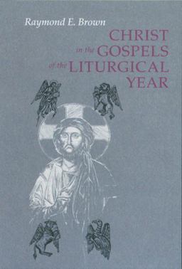Christ in the Gospels of the Liturgical Year  9780814618608 Front Cover