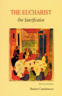 Eucharist, Our Sanctification  9780814620755 Front Cover