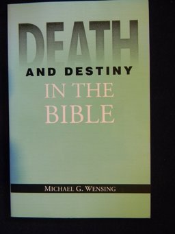 Death and Destiny in the Bible  9780814620939 Front Cover