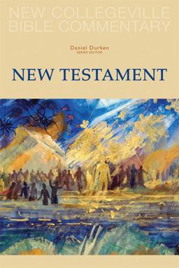 New Collegeville Bible Commentary New Testament  9780814632604 Front Cover