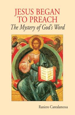 Jesus Began to Preach The Mystery of God's Word  9780814633045 Front Cover