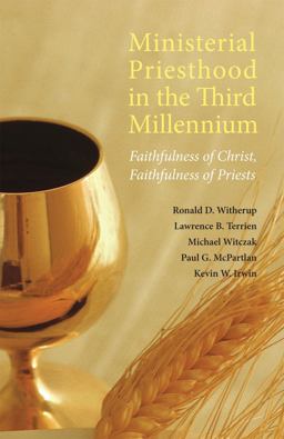 Ministerial Priesthood in the Third Millennium Faithfulness of Christ, Faithfulness of Priests  9780814633267 Front Cover