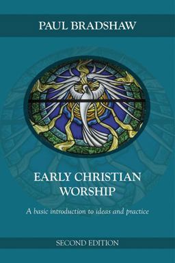 Early Christian Worship 2nd 9780814633663 Front Cover