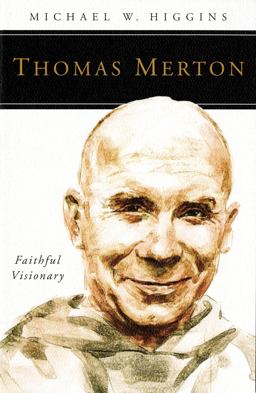 Thomas Merton Faithful Visionary  9780814637067 Front Cover