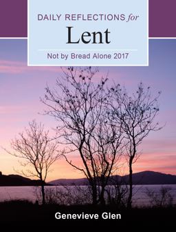 Not by Bread Alone Daily Reflections for Lent 2017  9780814647103 Front Cover