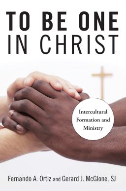 To Be One in Christ Intercultural Formation and Ministry  9780814648056 Front Cover