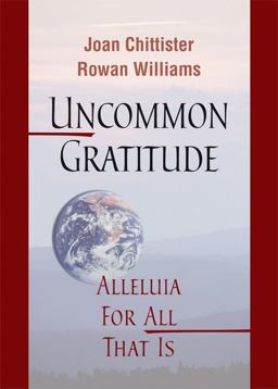 Uncommon Gratitude: Alleluia for All That Is  9780814649053 Front Cover