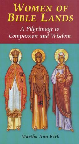 Women of Bible Lands A Pilgrimage to Compassion and Wisdom  9780814651568 Front Cover