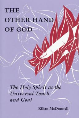 Other Hand of God The Holy Spirit As the Universal Touch and Goal  9780814651711 Front Cover