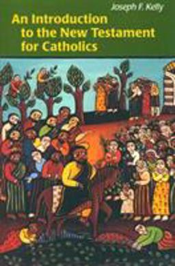 Introduction to the New Testament for Catholics  9780814652169 Front Cover