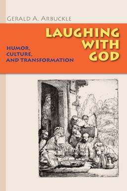 Laughing with God Humor, Culture, and Transformation  9780814652251 Front Cover