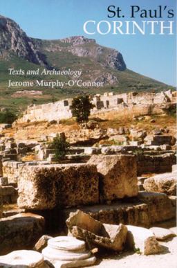 St. Paul's Corinth Texts and Archaeology 3rd 9780814653036 Front Cover