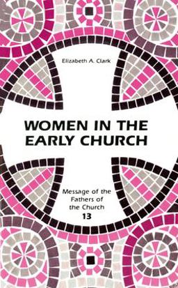 Women in the Early Church  9780814653326 Front Cover