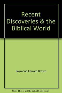 Recent Discoveries and the Biblical World