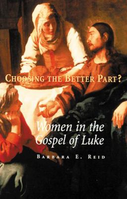 Choosing the Better Part? Women in the Gospel of Luke  9780814654941 Front Cover