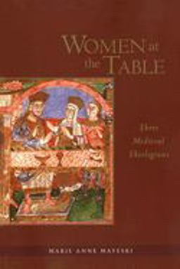 Women at the Table Three Medieval Theologians  9780814658291 Front Cover