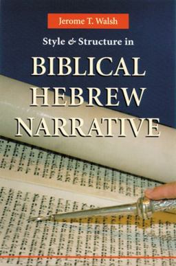 Style and Structure in Biblical Hebrew Narrative  9780814658970 Front Cover