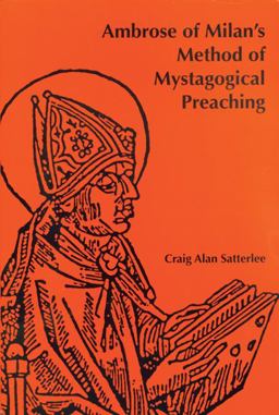 Ambrose of Milan's Method of Mystagogical Preaching  9780814661857 Front Cover