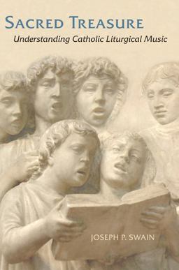 Sacred Treasure Understanding Catholic Liturgical Music  9780814662557 Front Cover