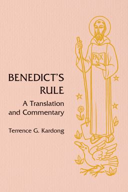 Benedict's Rule A Translation and Commentary  9780814666708 Front Cover