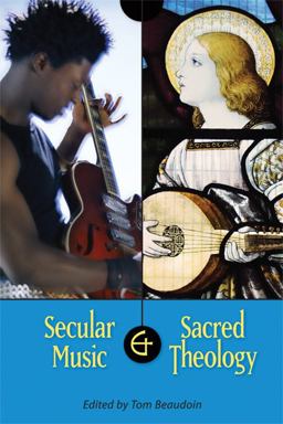 Secular Music and Sacred Theology:  9780814680247 Front Cover