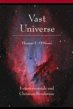 Vast Universe Extraterrestrials and Christian Revelation  9780814680476 Front Cover