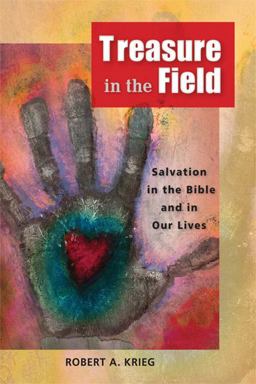 Treasure in the Field Salvation in the Bible and in Our Lives  9780814680681 Front Cover